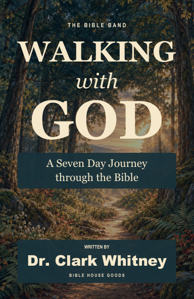 Walking with God by Dr. Clark Whitney